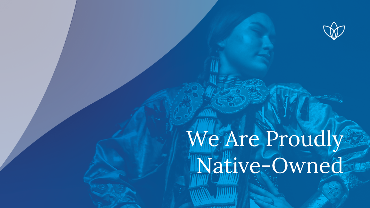 Mille Lacs Corporate Ventures brand visual: a portrait of a Native person in traditional beaded regalia alongside the line We Are Proudly Native-Owned